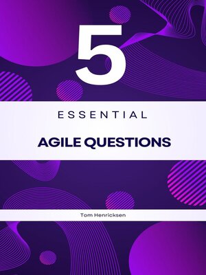 cover image of 5 Essential Agile Questions